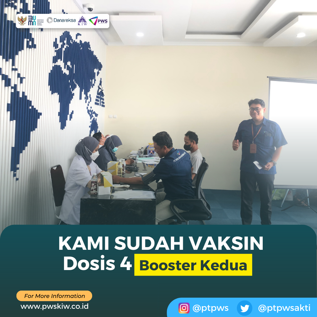 SELURUH KARYAWAN PT PWS SUDAH LAKSANAKAN VAKSINASI BOOSTER KE-2